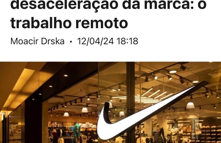 🎯 A Nike identificou o vilão por trás de seus resultados abaixo do esperado: o Home Office.
